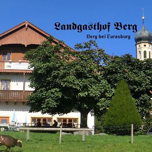 Landgasthof Berg Bed and Breakfast Eurasburg Exterior photo